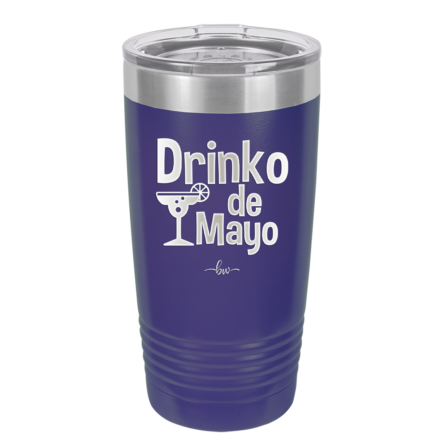 Drinko de Mayo - Laser Engraved Stainless Steel Drinkware - 1877 -