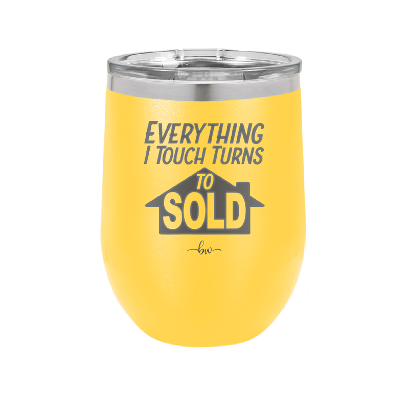 Everything I Touch Turns to Sold - Laser Engraved Stainless Steel Drinkware - 1959 -
