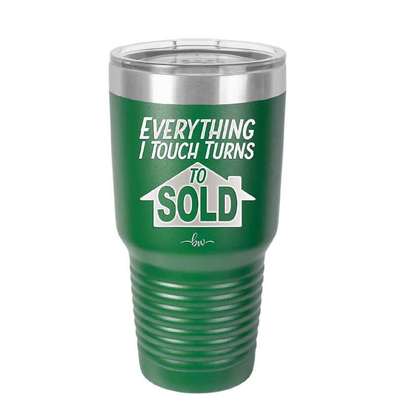 Everything I Touch Turns to Sold - Laser Engraved Stainless Steel Drinkware - 1959 -