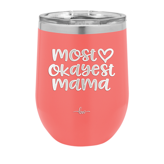 Most Okayest Mama - Laser Engraved Stainless Steel Drinkware - 1971 -