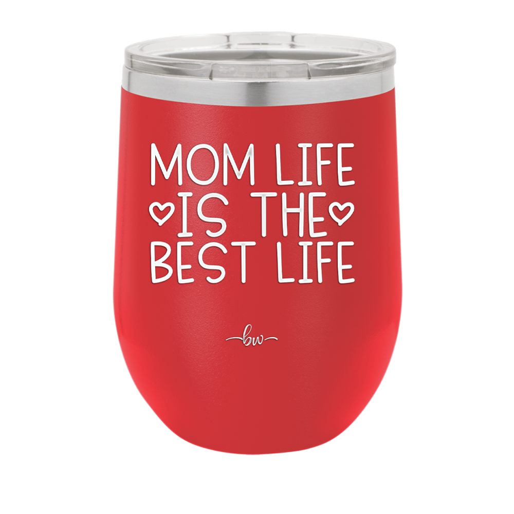 Mom Life is the Best Life - Laser Engraved Stainless Steel Drinkware - 1977 -