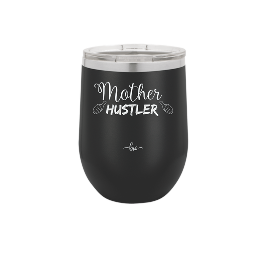 Mother Hustler - Laser Engraved Stainless Steel Drinkware - 1986 -