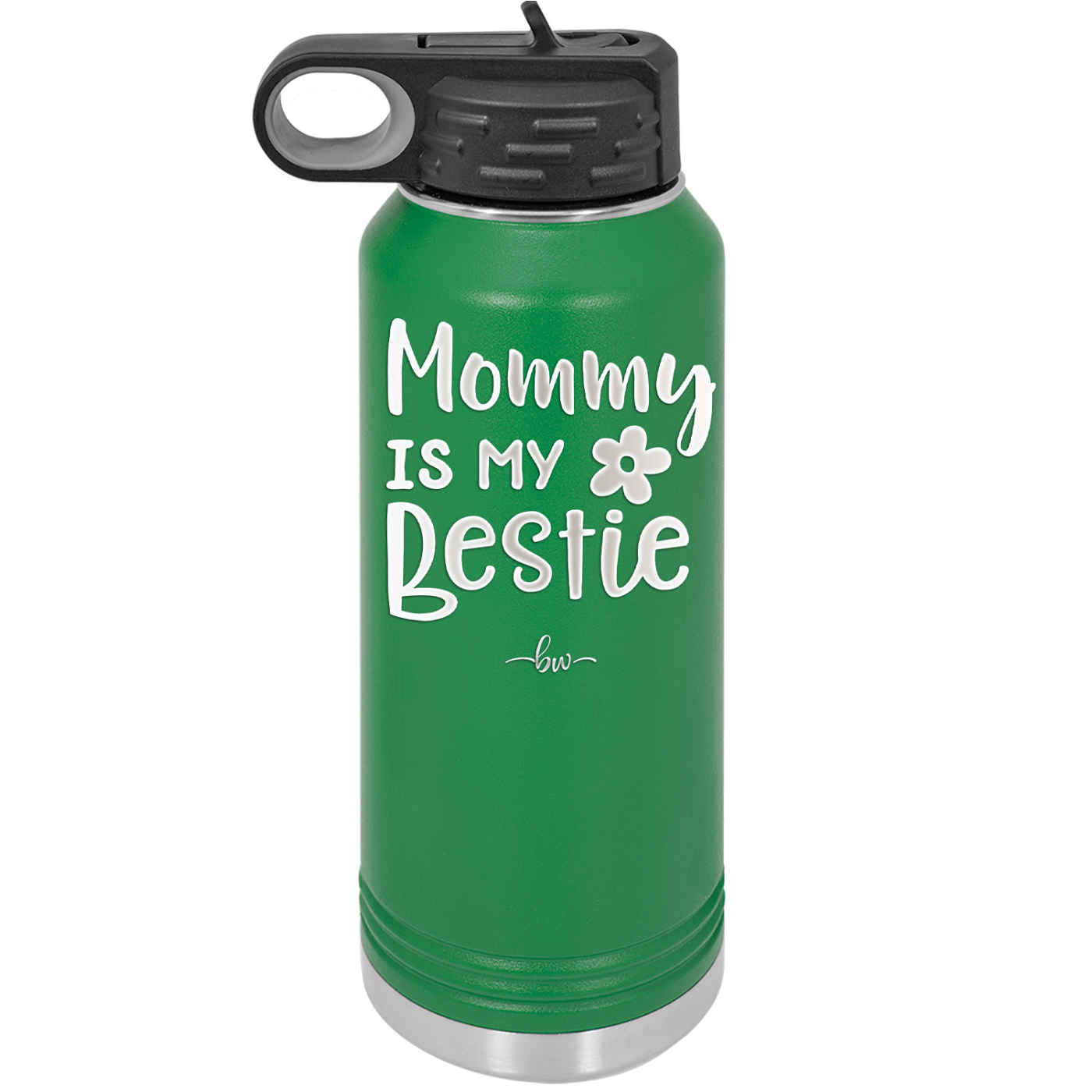 Mommy is My Bestie - Laser Engraved Stainless Steel Drinkware - 1996 -