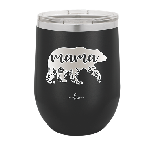 Mama Bear Flowers - Laser Engraved Stainless Steel Drinkware - 2006 -