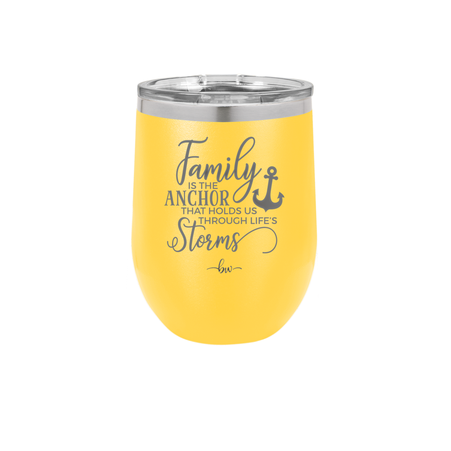 Family is the Anchor that Holds Us Through Life's Storms - Laser Engraved Stainless Steel Drinkware - 2019 -