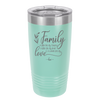Family A Little Bit of Crazy A Little Bit of Loud and a Whole Lot of Love - Laser Engraved Stainless Steel Drinkware - 2020 -