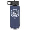 Authentic Premium Quality Dad Limited Edition Father's Day - Laser Engraved Stainless Steel Drinkware - 2032 -