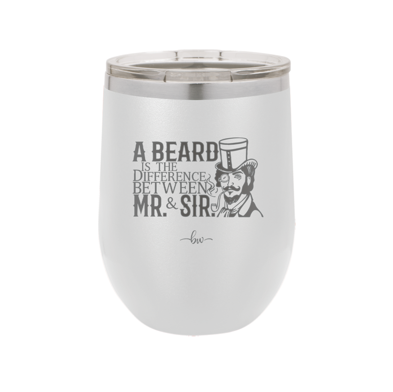 A Beard is the Difference Between Mr and Sir - Laser Engraved Stainles ...