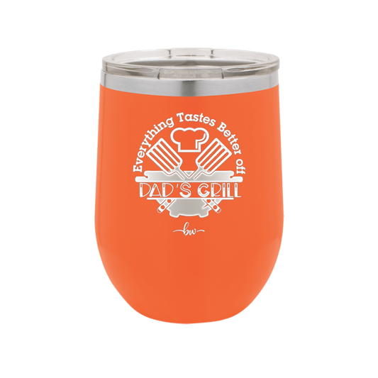 Everything Tastes Better Off Dad's Grill - Laser Engraved Stainless Steel Drinkware - 2043 -