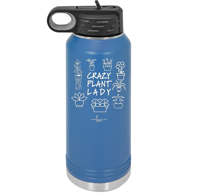 Crazy Plant Lady - Laser Engraved Stainless Steel Drinkware - 2060 -