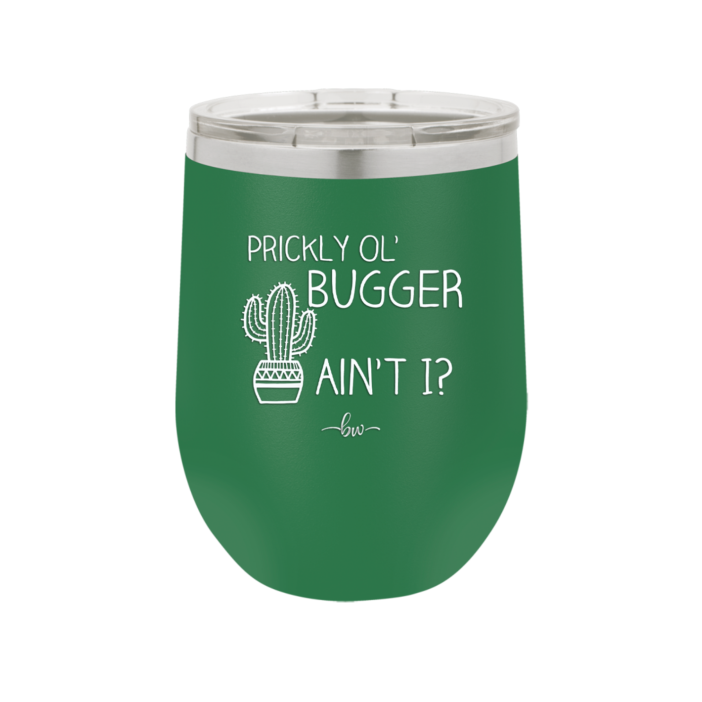 Prickly Ol' Bugger Ain't I - Laser Engraved Stainless Steel Drinkware - 2077 -