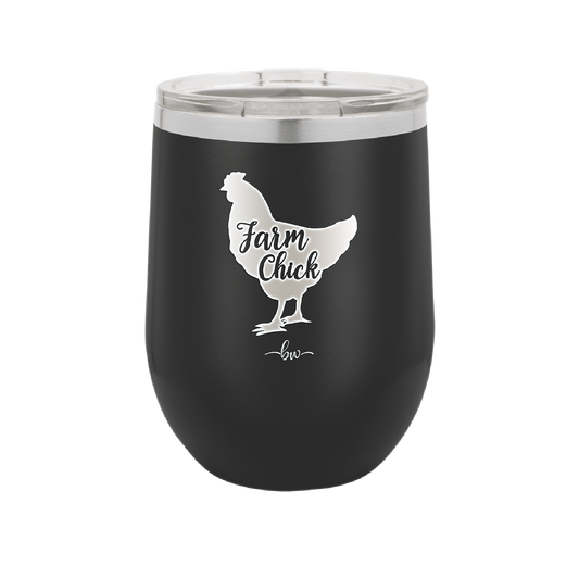 Farm Chick - Laser Engraved Stainless Steel Drinkware - 2107 -