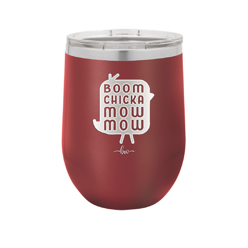 Boom Chicka Mow Mow - Laser Engraved Stainless Steel Drinkware - 2109 -