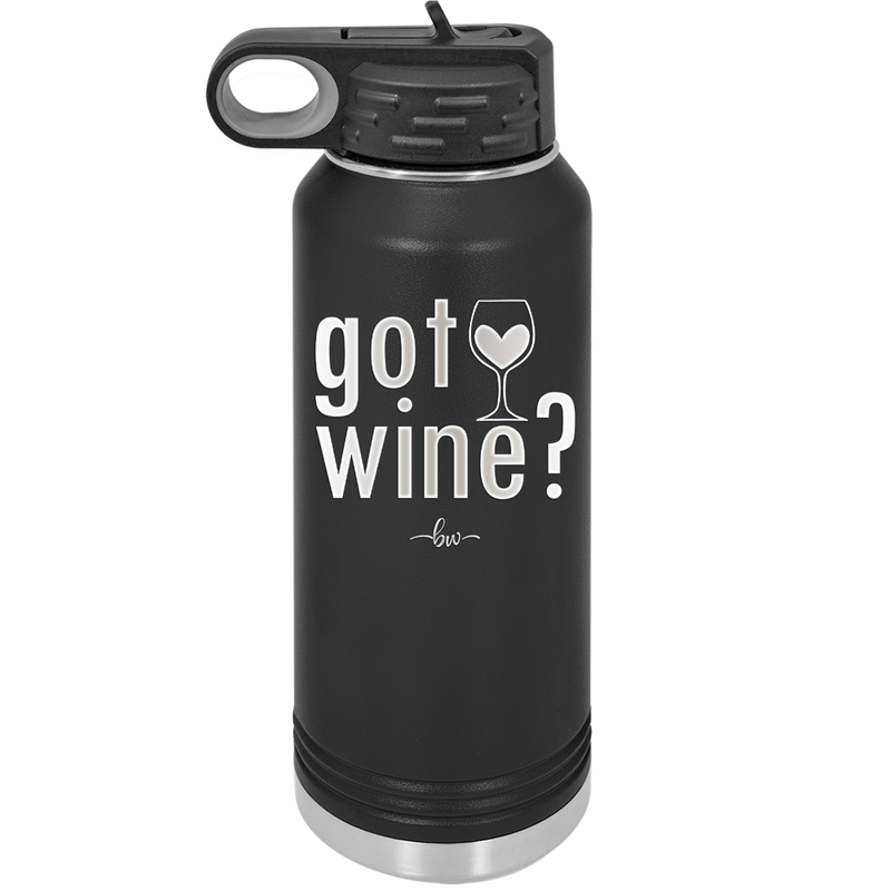 Got Wine - Laser Engraved Stainless Steel Drinkware - 2112 -