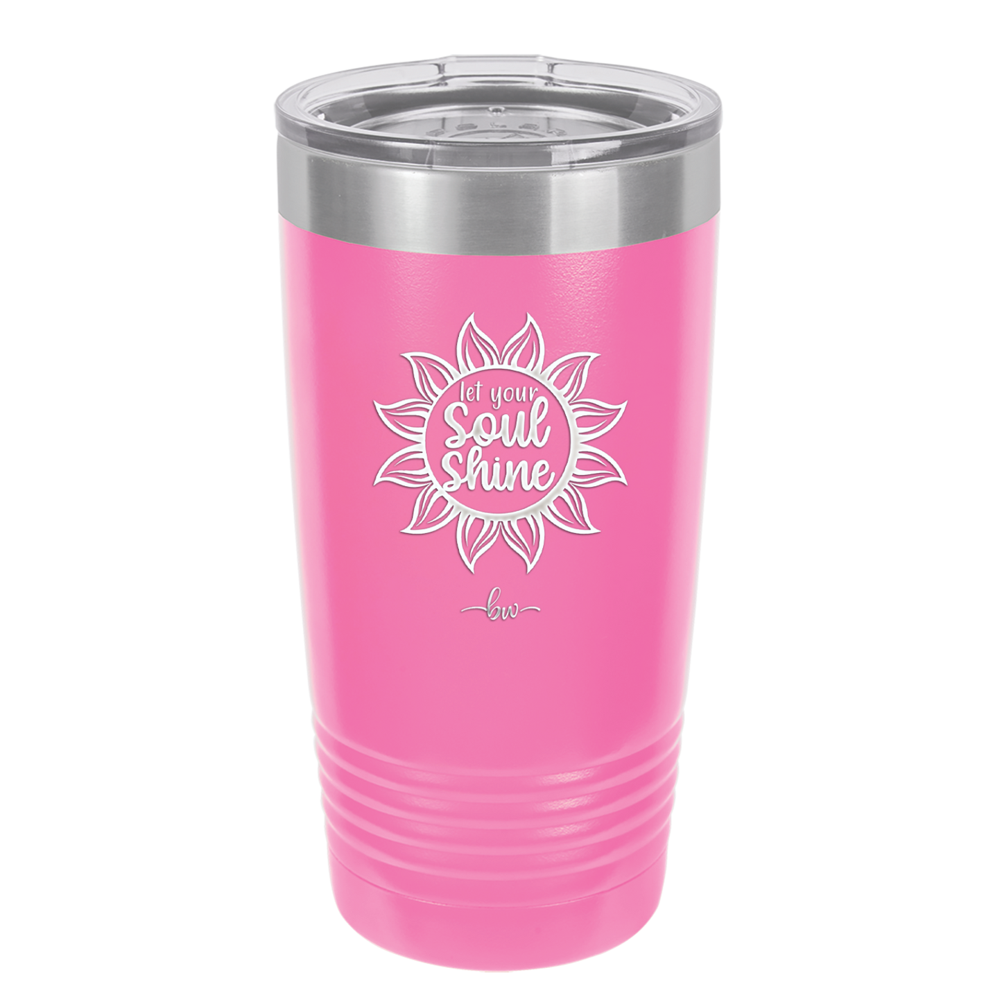 Let Your Soul Shine - Laser Engraved Stainless Steel Drinkware - 2162 -