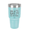 Life is Salty Eat the Lime - Laser Engraved Stainless Steel Drinkware - 2165 -