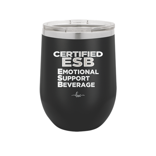 ESB Emotional Support Beverage - Laser Engraved Stainless Steel Drinkware - 2175 -