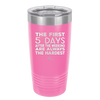 The First 5 Days After the Weekend are Always the Hardest - Laser Engraved Stainless Steel Drinkware - 2176 -