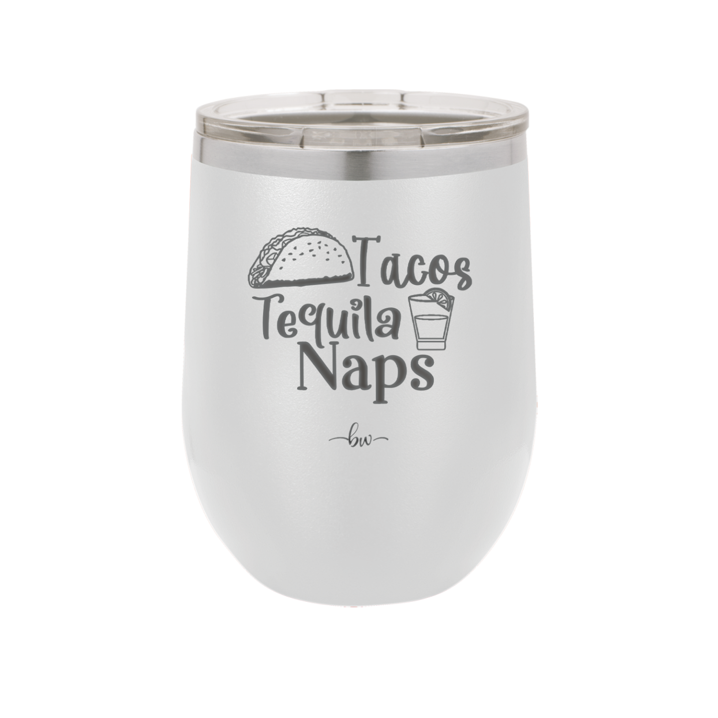 Tacos Tequila Naps - Laser Engraved Stainless Steel Drinkware - 2179 -