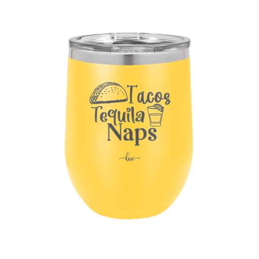 Tacos Tequila Naps - Laser Engraved Stainless Steel Drinkware - 2179 -