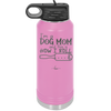 I'm a Dog Mom and This is How I Roll - Laser Engraved Stainless Steel Drinkware - 2185 -