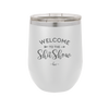 Welcome to the Shitshow - Laser Engraved Stainless Steel Drinkware - 2232 -