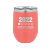 12 oz wine cup 2022 utter bullshitt and nonsense would not recommend - Coral