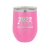 12 oz wine cup 2022 utter bullshitt and nonsense would not recommend - pink