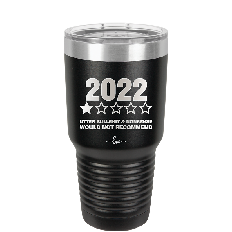 30 oz 2022 utter bullshitt and nonsense would not recommend- black