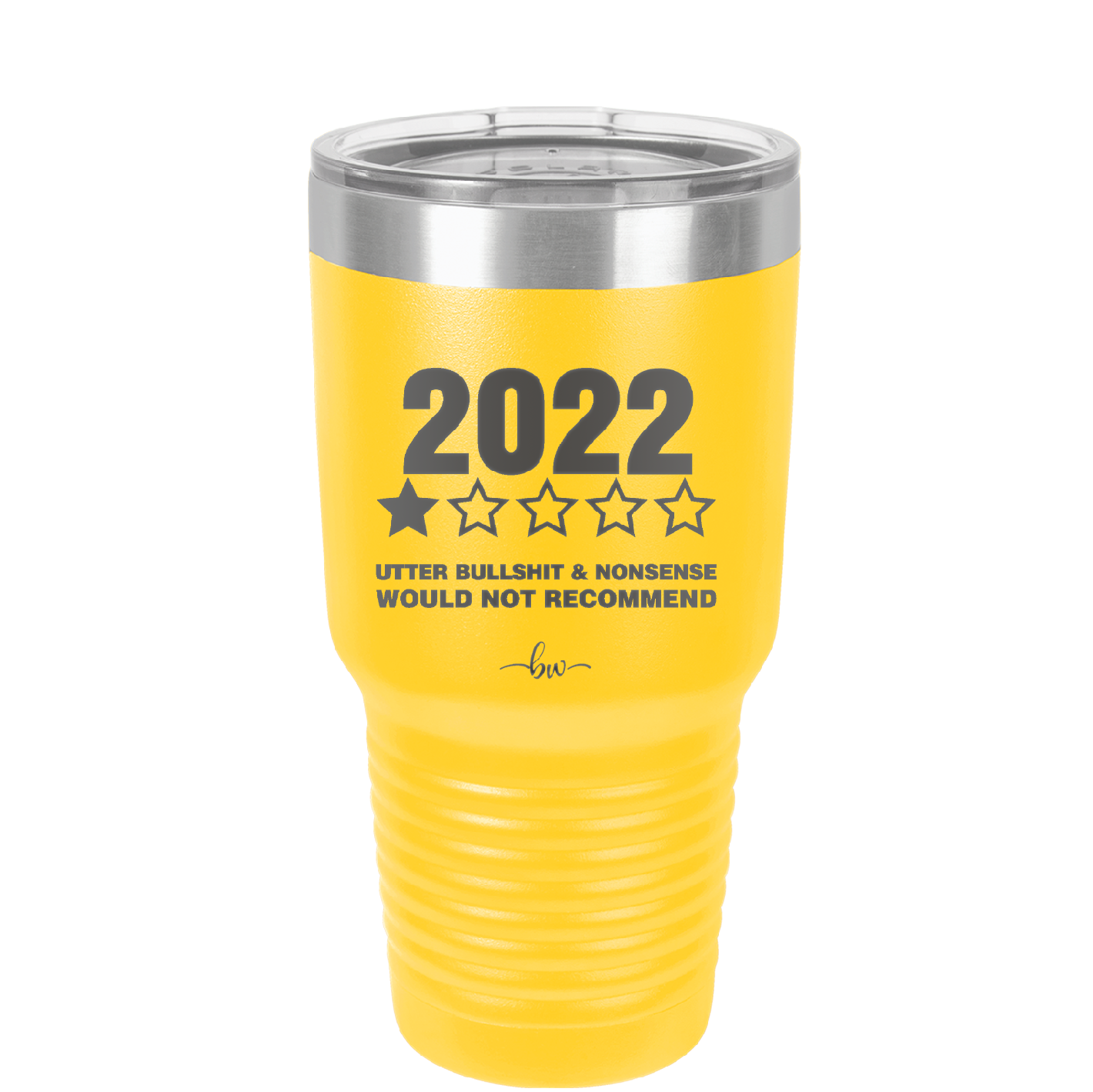 30 oz 2022 utter bullshitt and nonsense would not recommend- yellow