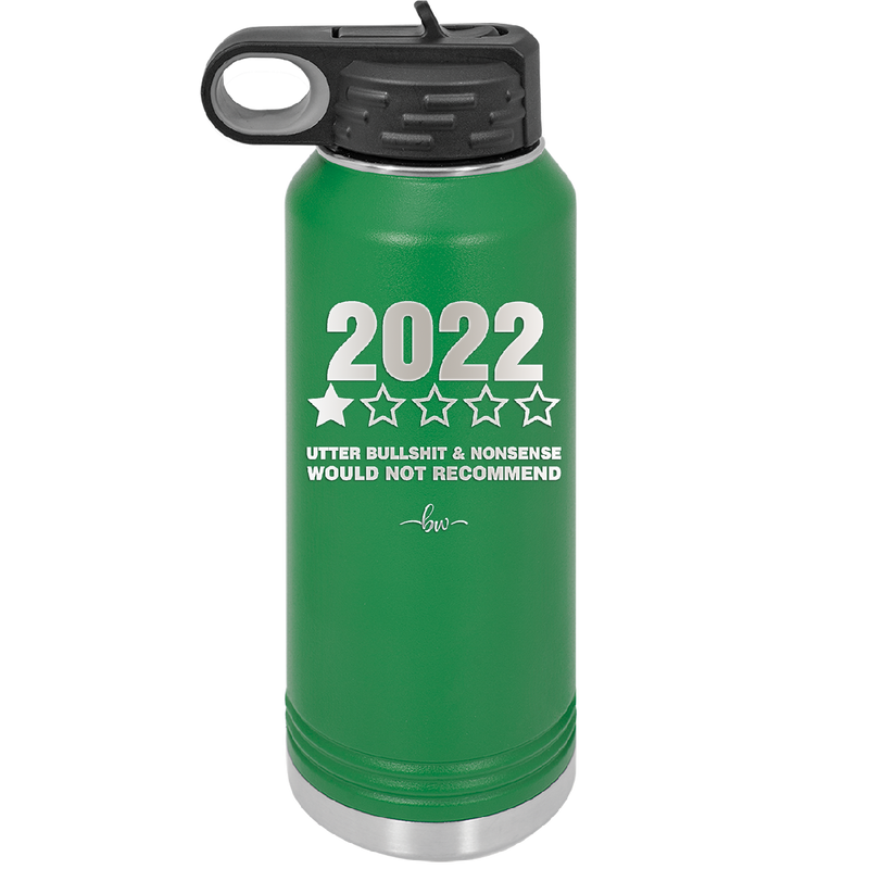 32 oz water bottle  2022 utter bullshitt and nonsense would not recommend- green