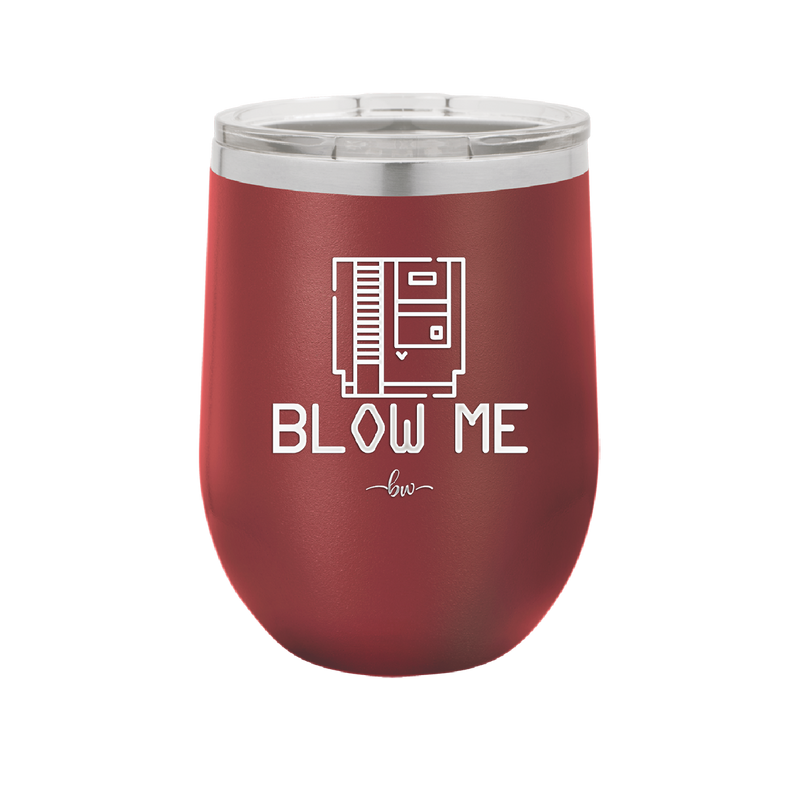 Blow Me Game Cartridge - Laser Engraved Stainless Steel Drinkware - 2239 -