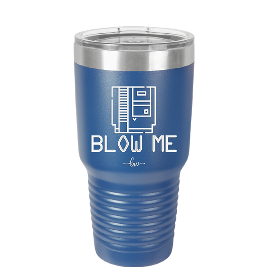 Blow Me Game Cartridge - Laser Engraved Stainless Steel Drinkware - 2239 -