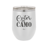 Cuter in Camo - Laser Engraved Stainless Steel Drinkware - 2243 -