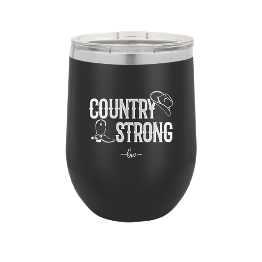 Country Strong - Laser Engraved Stainless Steel Drinkware - 2244 -