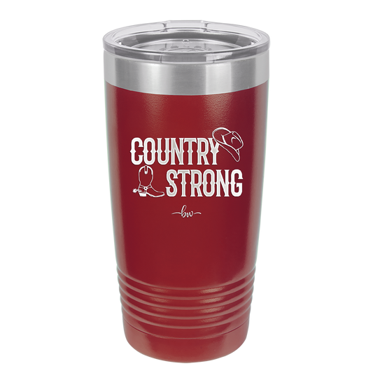 Country Strong - Laser Engraved Stainless Steel Drinkware - 2244 -