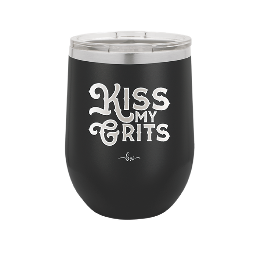 Kiss My Grits - Laser Engraved Stainless Steel Drinkware - 2251 -