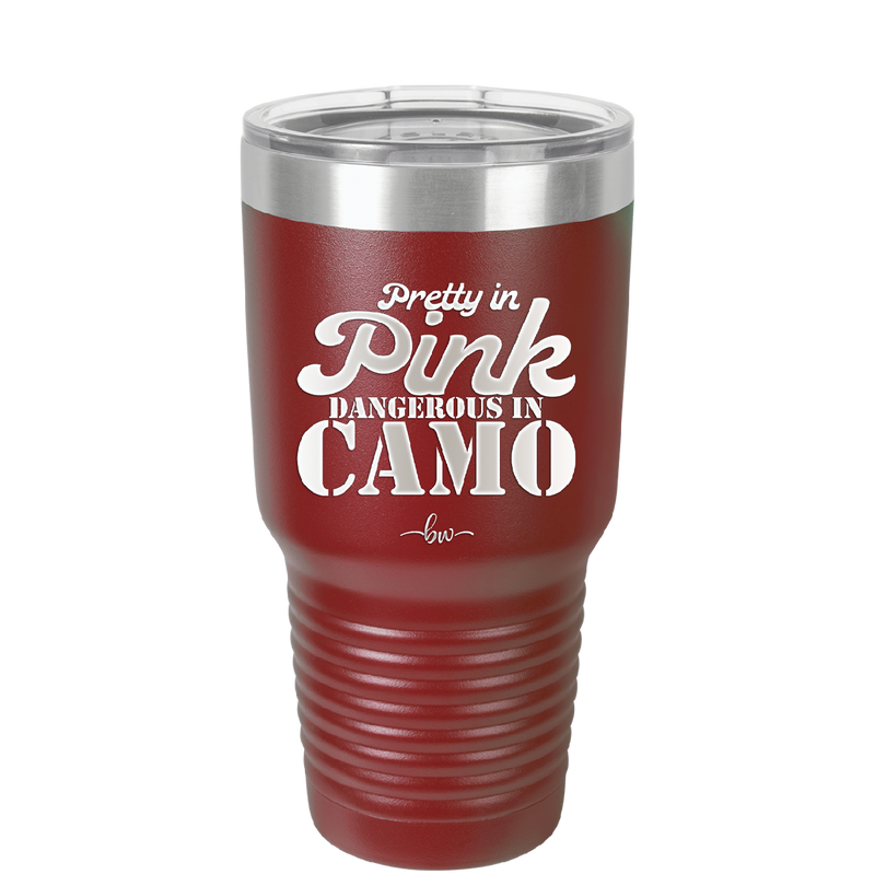 Pretty in Pink Dangerous in Camo - Laser Engraved Stainless Steel Drinkware - 2261 -