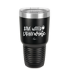 Save Water Drink Wine - Laser Engraved Stainless Steel Drinkware - 2270 -