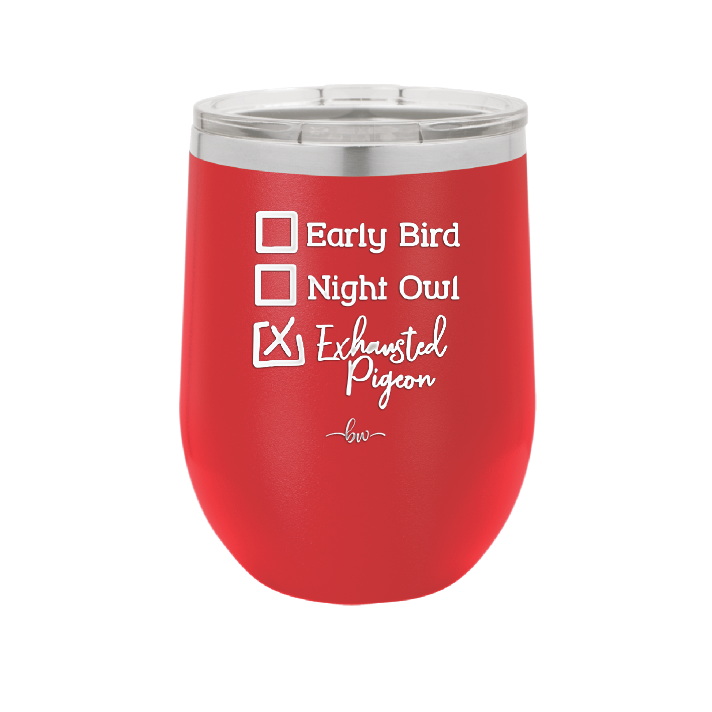 Exhausted Pigeon - Laser Engraved Stainless Steel Drinkware - 2287 -