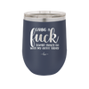 Giving a Fuck Doesn't Really Go With My Outfit Today - Laser Engraved Stainless Steel Drinkware - 2289 -