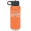 I'm Thinking About Quitting My Job and Pursuing Anxiety Full Time - Laser Engraved Stainless Steel Drinkware - 2304 -