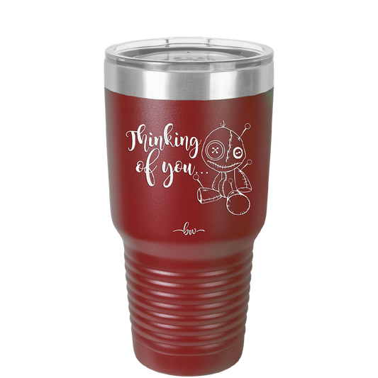 Thinking of You Voodoo - Laser Engraved Stainless Steel Drinkware - 2332 -