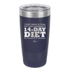 I Don't Mean to Brag But I Just Completed a 14-Day Diet - Laser Engraved Stainless Steel Drinkware - 2350-