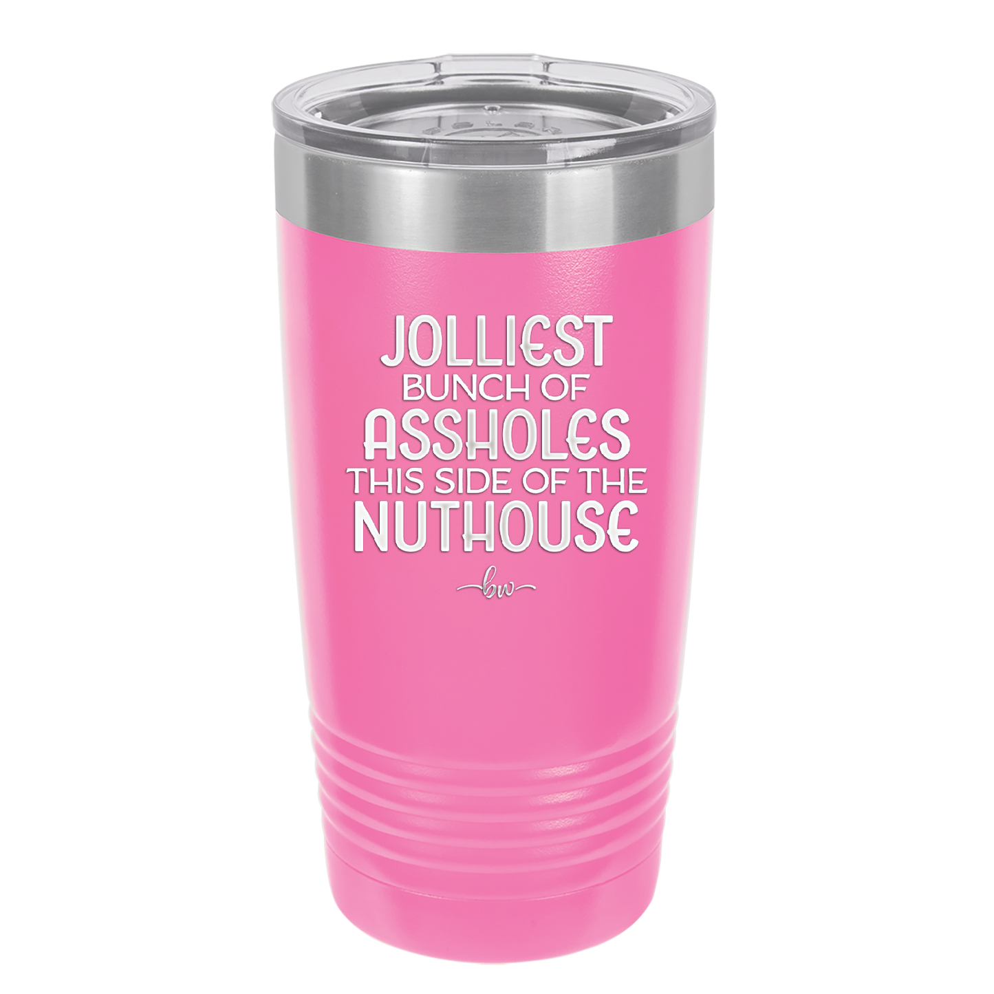 Jolliest Bunch of Assholes This Side of the Nuthouse - Laser Engraved Stainless Steel Drinkware - 2392 -