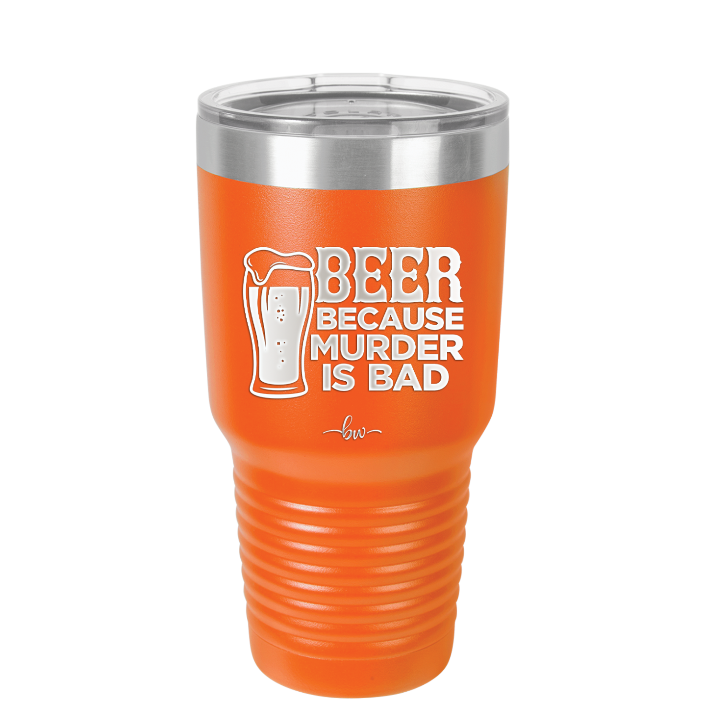 Beer Because Murder is Bad - Laser Engraved Stainless Steel Drinkware - 2435 -