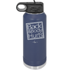 Back and Body Hurts - Laser Engraved Stainless Steel Drinkware - 2441 -