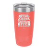 Payback is a Bitch Revenge is Sweet I'm the Sweetest Bitch - Laser Engraved Stainless Steel Drinkware - 2468 -