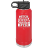 Payback is a Bitch Revenge is Sweet I'm the Sweetest Bitch - Laser Engraved Stainless Steel Drinkware - 2468 -
