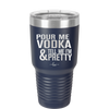 Pour Me Vodka and Tell Me I'm Pretty - Laser Engraved Stainless Steel Drinkware - 2502 -